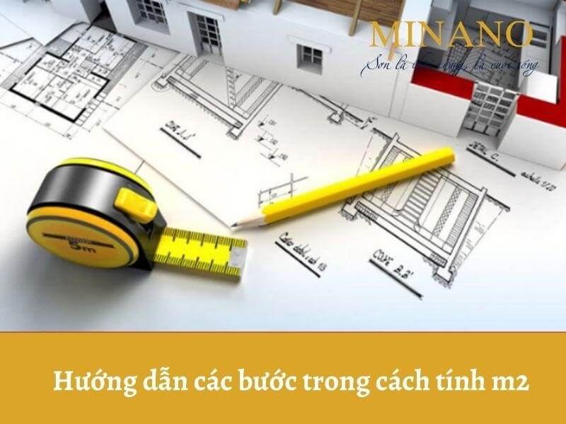 Hướng dẫn các bước trong cách tính m2 cho mọi công trình xây dựng