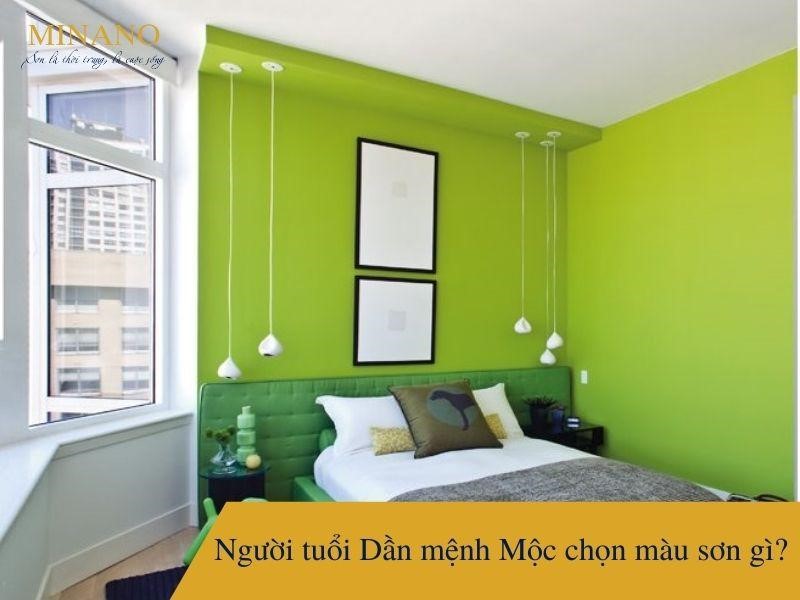Người tuổi Dần mệnh mộc chọn màu sơn gì