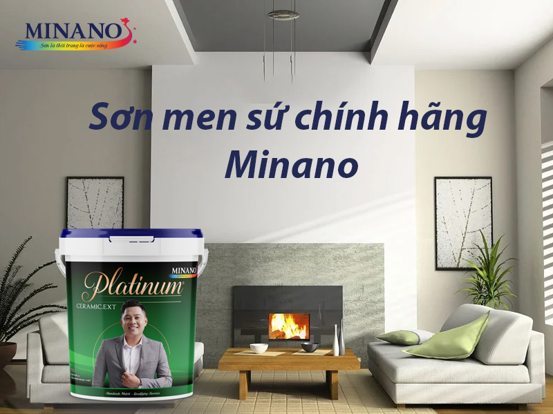 Sơn men sứ chính hãng Minano Group