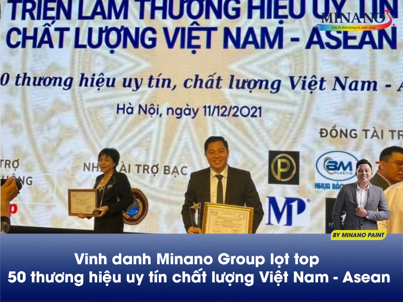Vinh danh Minano Group lọt top 50 thương hiệu uy tín chất lượng Việt Nam - Asean
