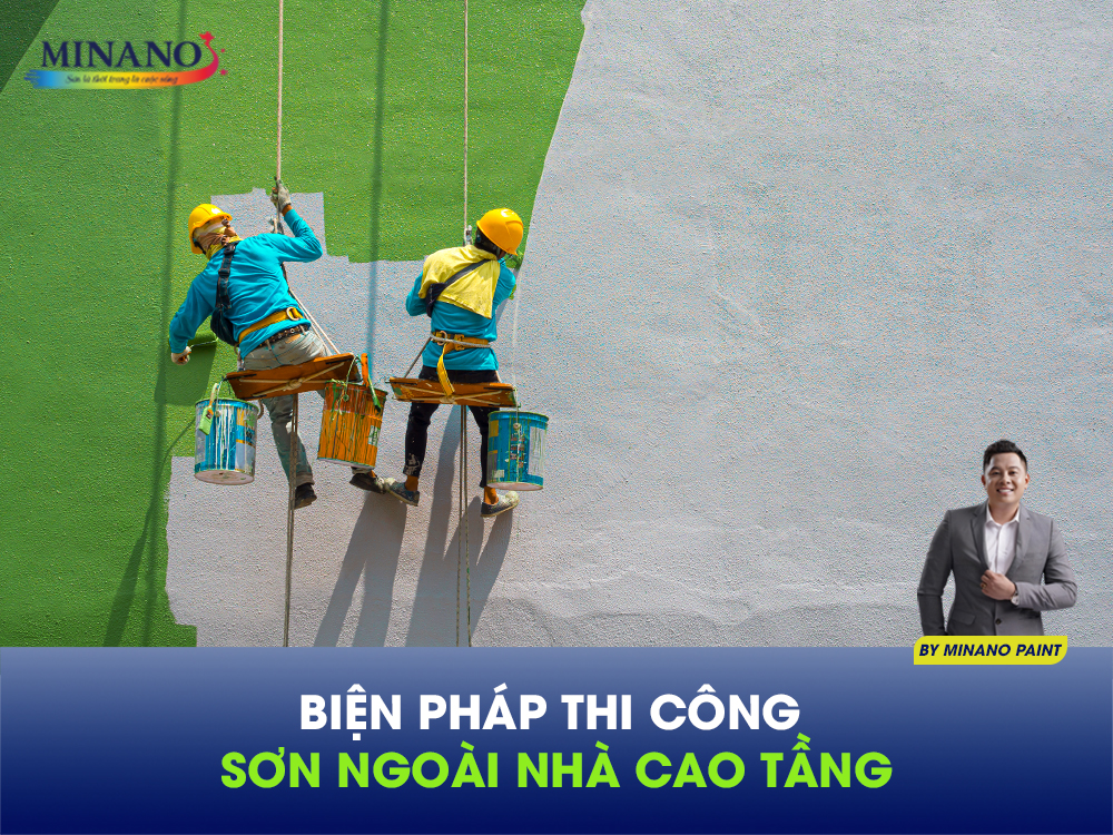 biện pháp thi công sơn ngoài nhà cao tầng