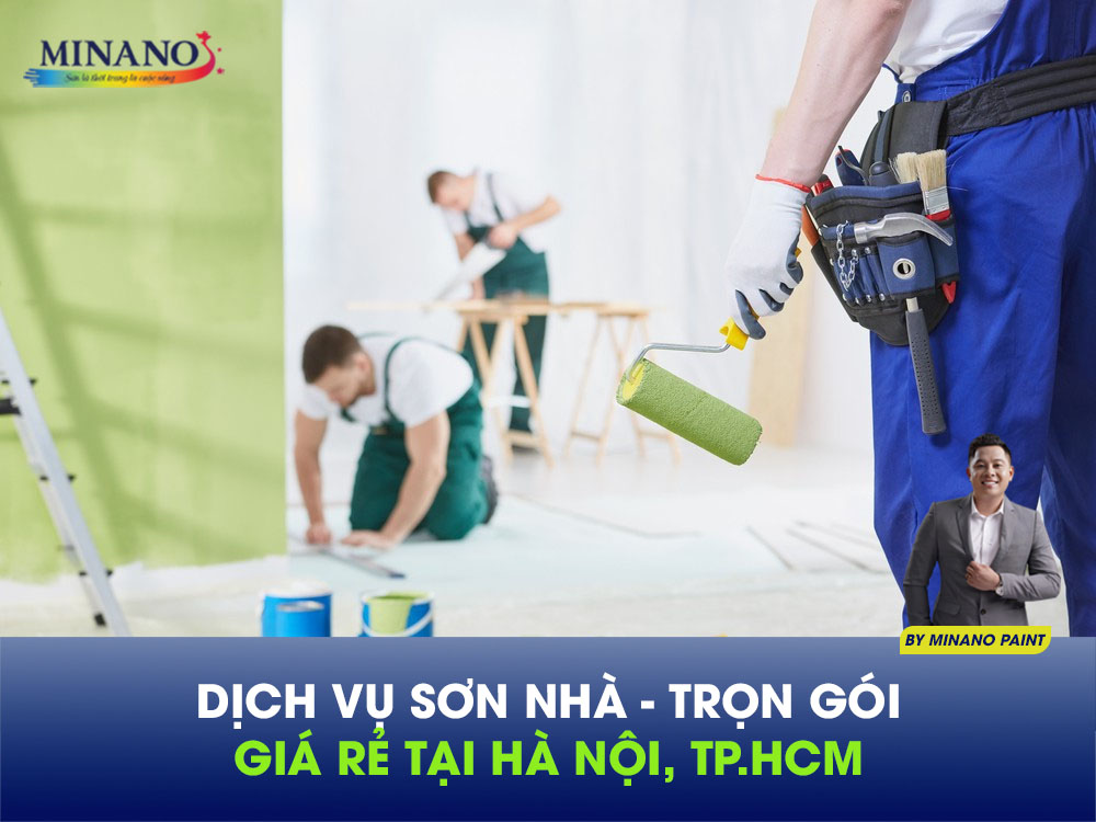 Dịch vụ sơn nhà - Trọn gói giá rẻ tại Hà Nội, TP.HCM [2024]