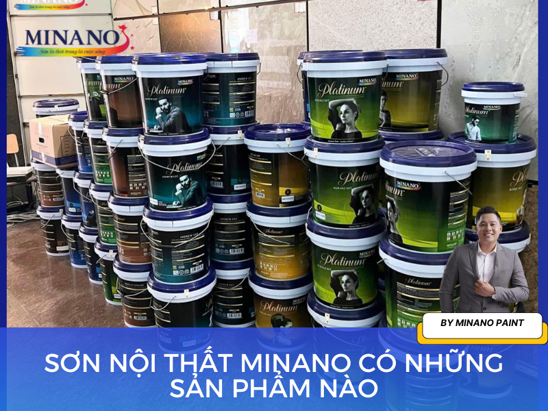 Sản phẩm sơn nội thất Minano